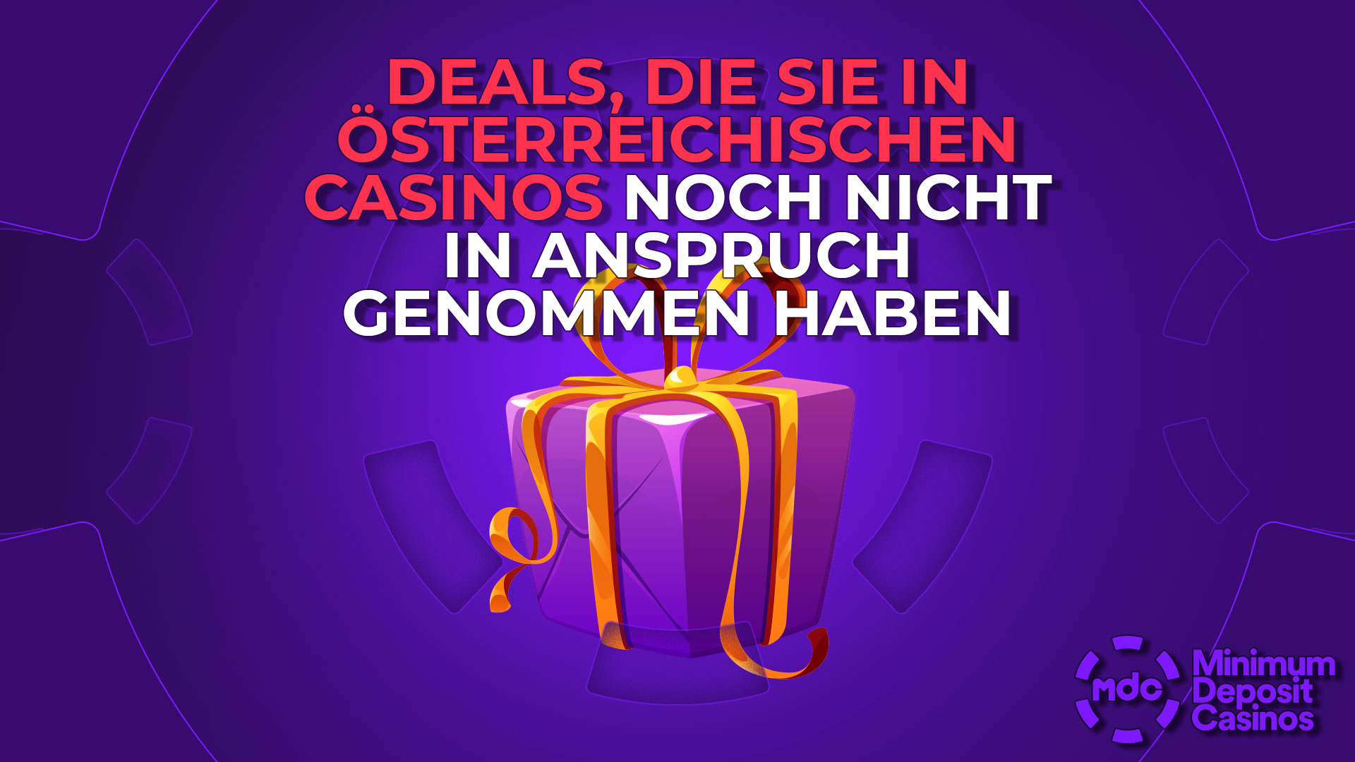Deals, die Sie in österreichischen Casinos noch nicht in Anspruch genommen haben