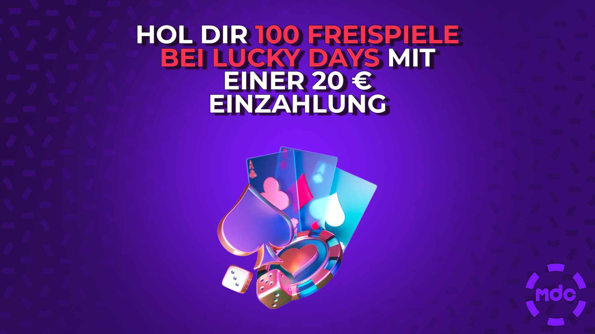 Hol dir 100 Freispiele bei Lucky Days mit einer 20 € Einzahlung