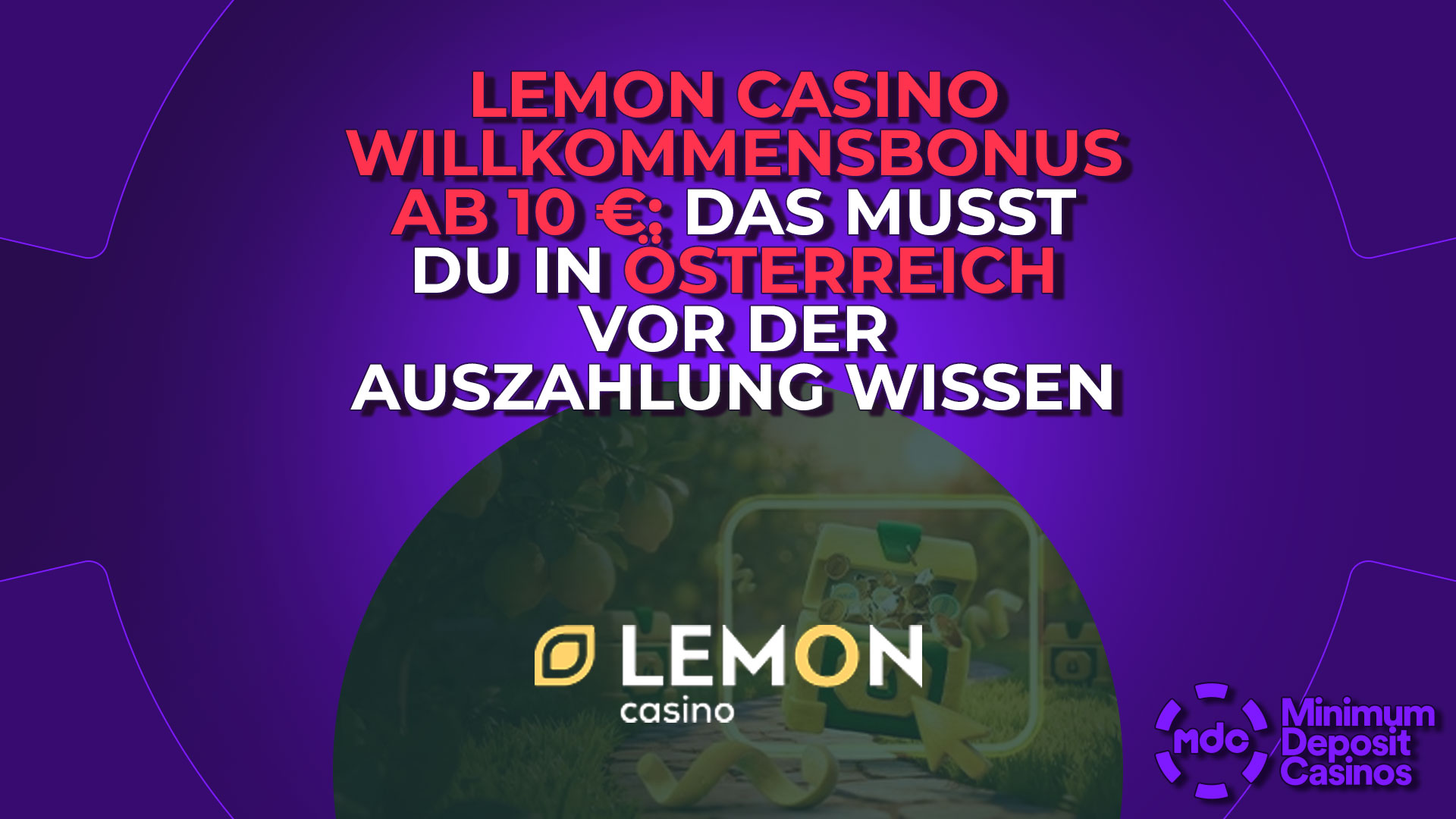 Lemon Casino Willkommensbonus ab 10 €: Das musst du in Österreich vor der Auszahlung wissen