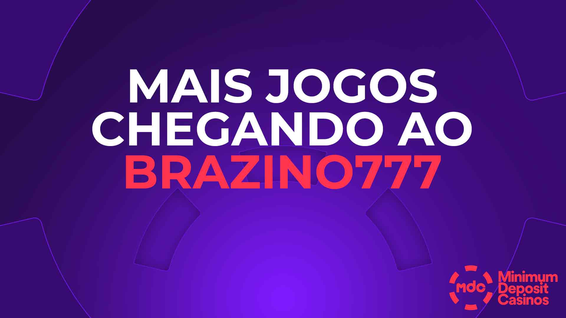 Mais jogos chegando ao Brazino777