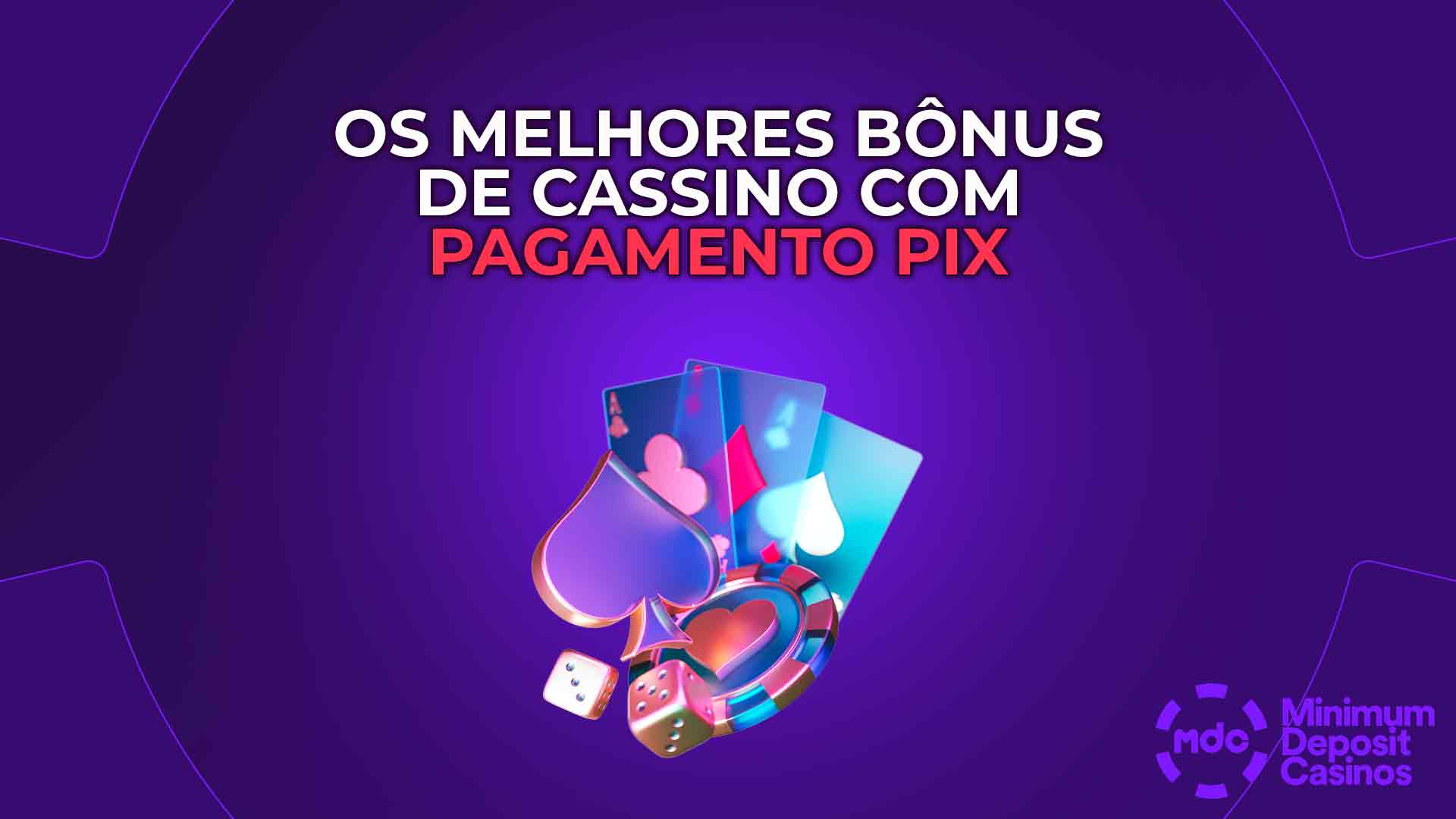 Os melhores bônus de cassino com pagamento Pix
