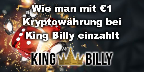 Wie man mit €1 Kryptowährung bei King Billy einzahlt