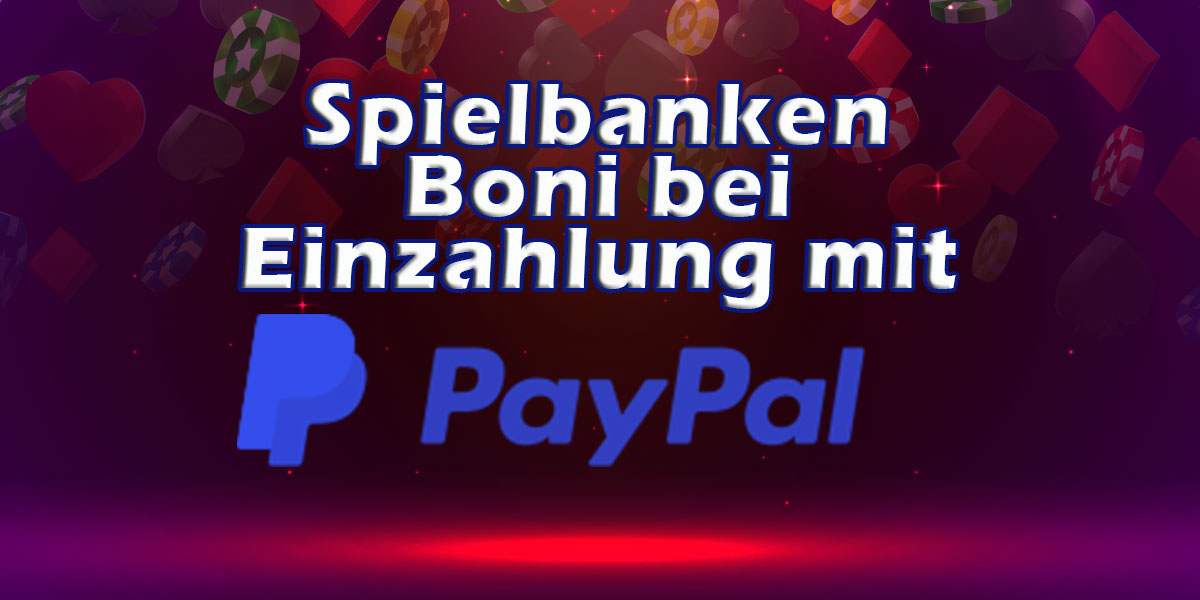 Spielbanken Boni bei Einzahlung mit PayPal