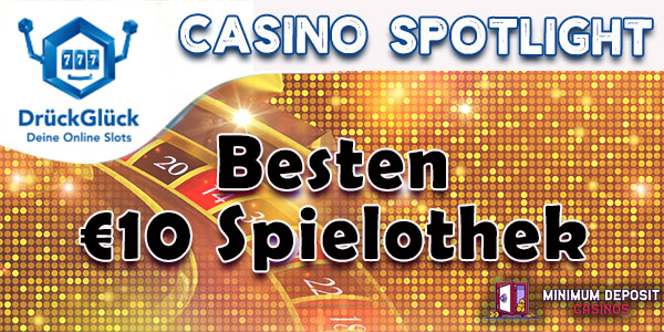 Casino Spotlight: Erleben Sie den Nervenkitzel eines der besten €10 Spielotheken