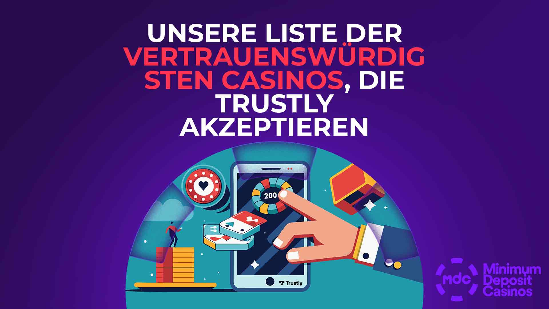 Unsere Liste der vertrauenswürdigsten Casinos, die Trustly akzeptieren