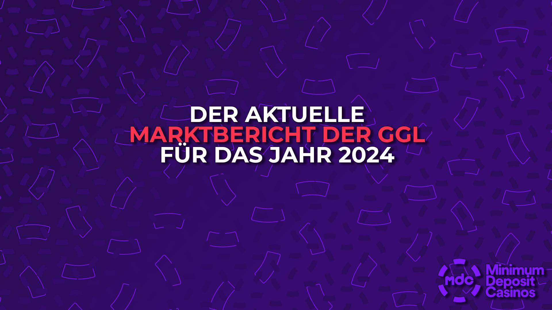 Der aktuelle Marktbericht der GGL für das Jahr 2024