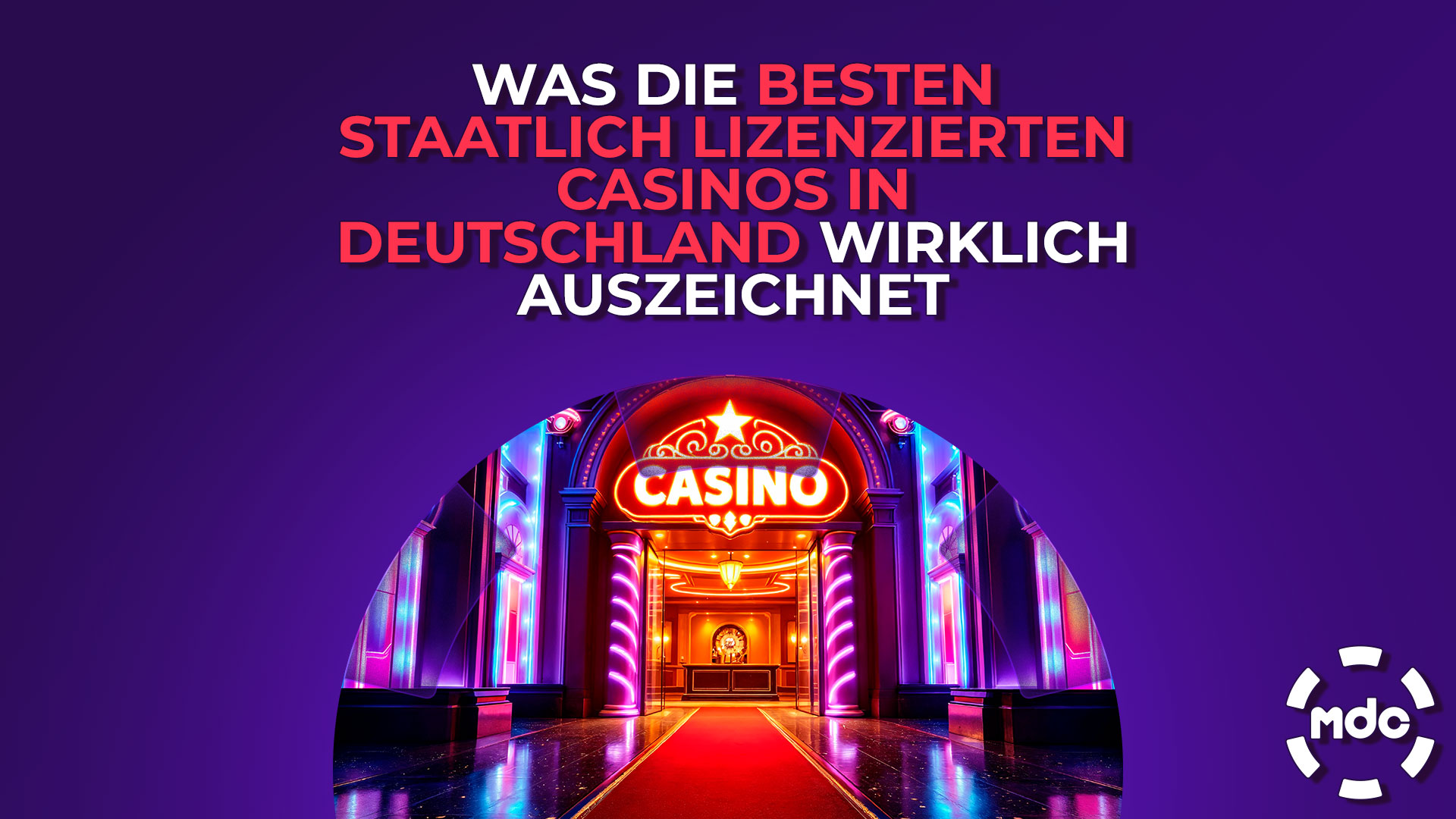 Was die besten staatlich lizenzierten Casinos in Deutschland wirklich auszeichnet