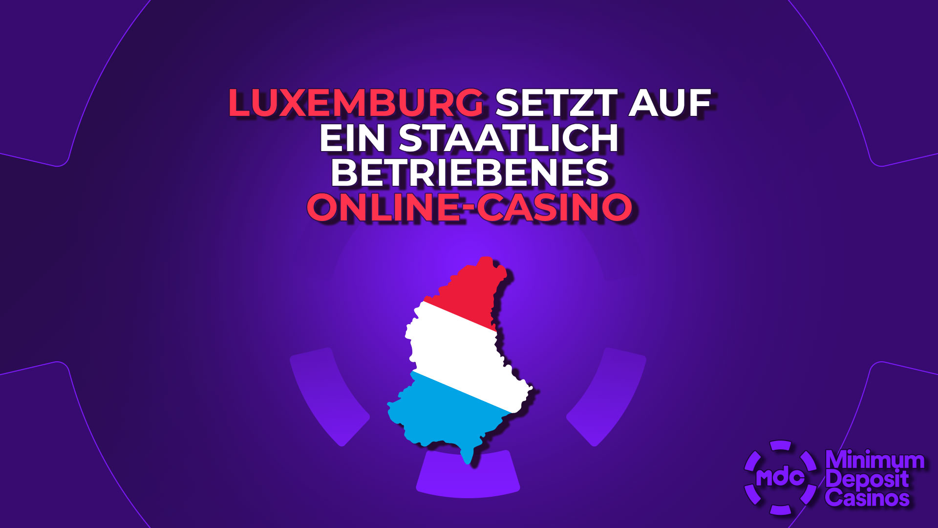 Luxemburg setzt auf ein staatlich betriebenes Online-Casino