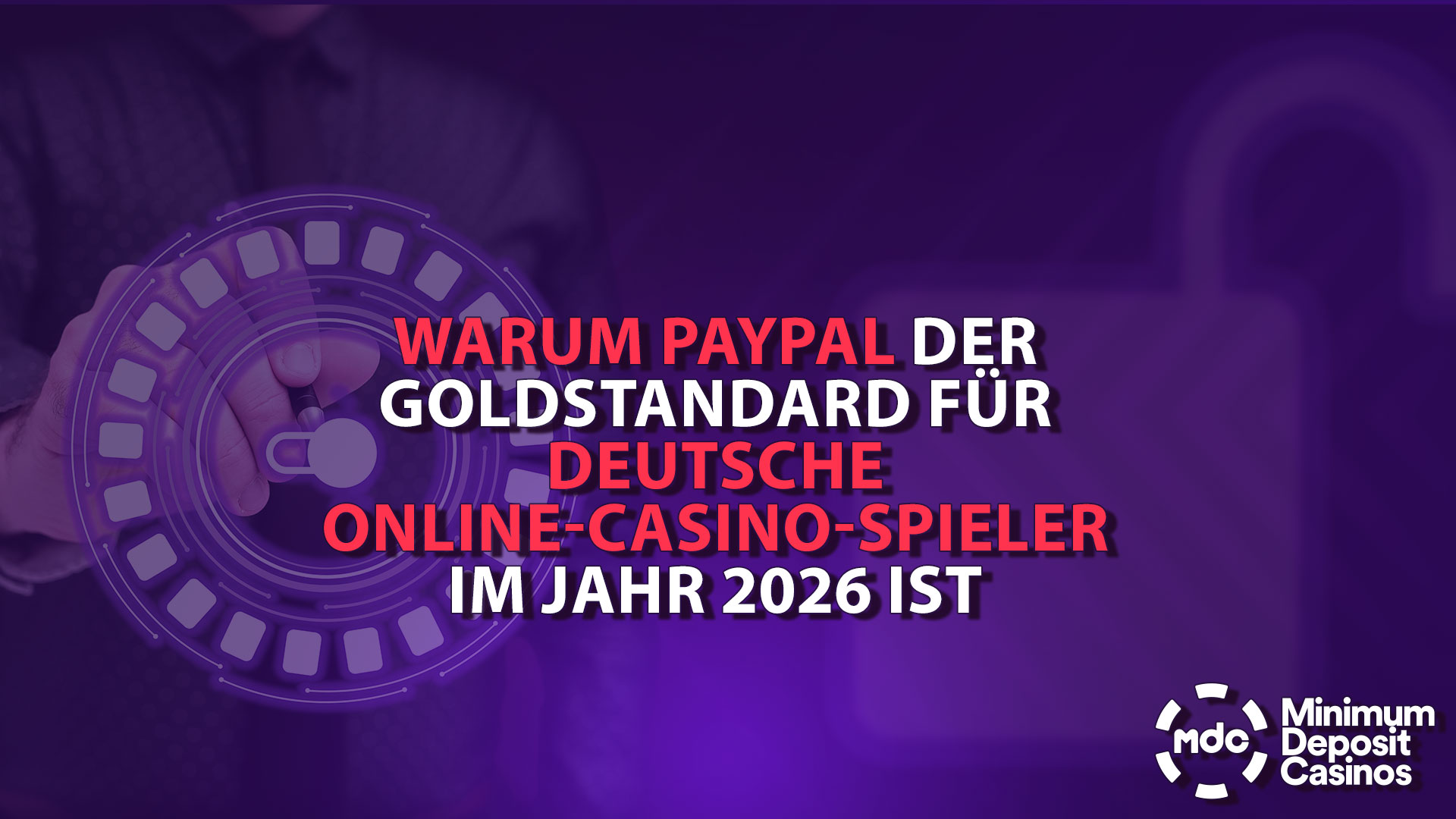 Warum PayPal der Goldstandard für deutsche Online-Casino-Spieler im Jahr 2026 ist