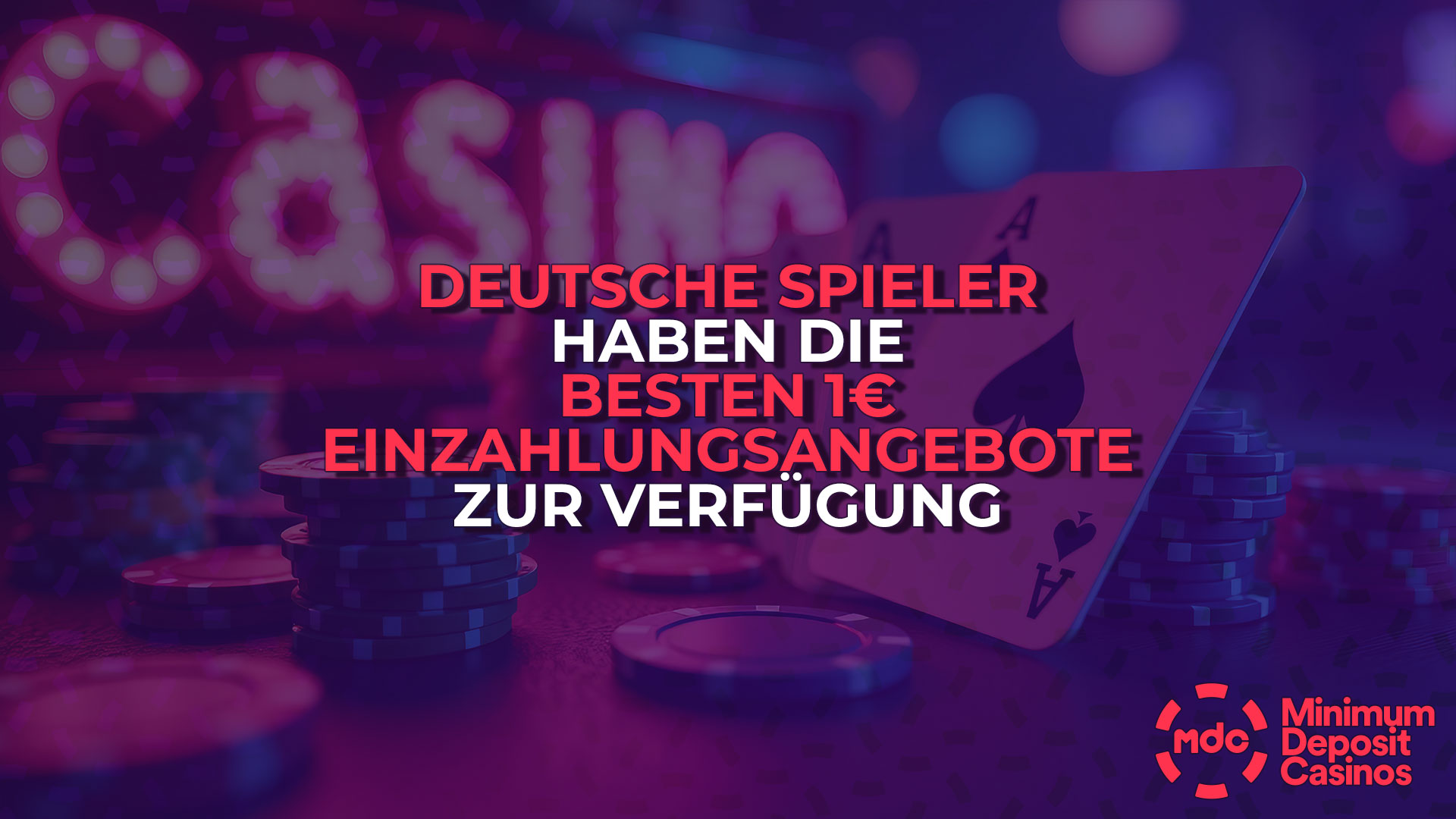 Deutsche Spieler haben die besten 1€ Einzahlungsangebote zur Verfügung