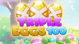 Triple Eggs 100
