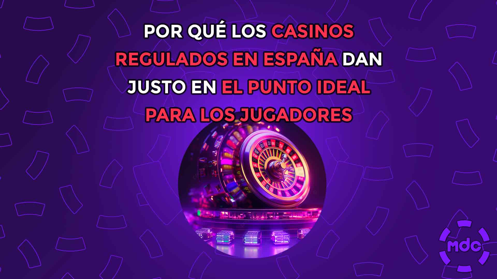 Por qué los casinos regulados en España dan justo en el punto ideal para los jugadores