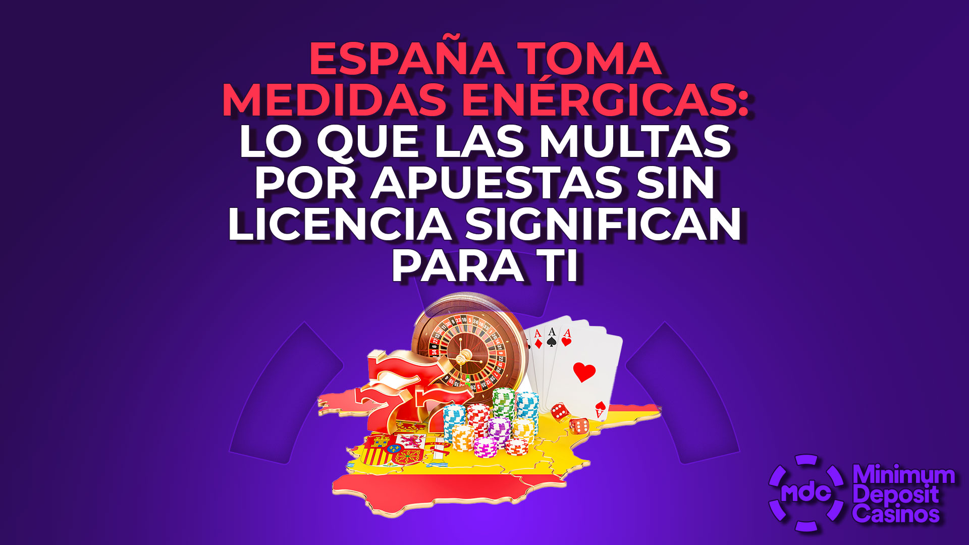 España toma medidas enérgicas: Lo que las multas por apuestas sin licencia significan para ti