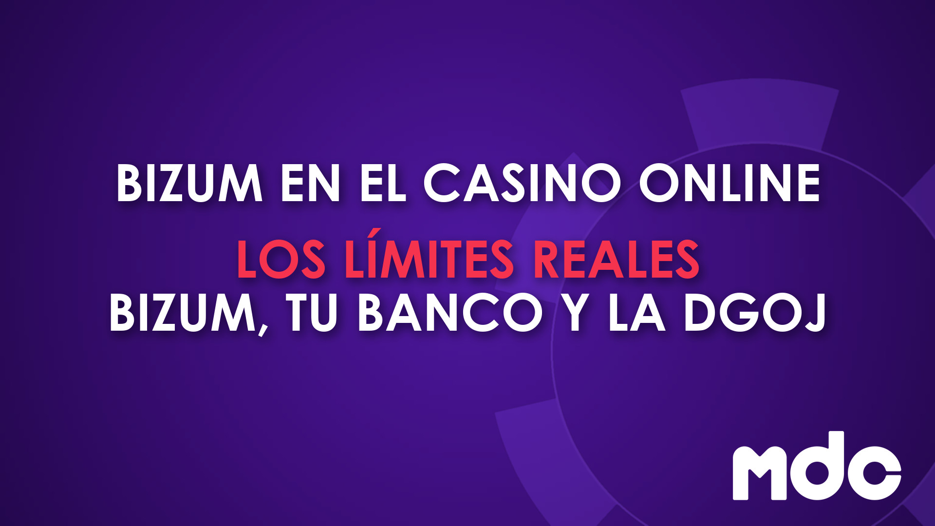 Límites de Bizum en el casino online: los de Bizum, los de tu banco y los de la DGOJ