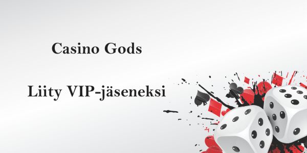 Casino Gods – Liity VIP-jäseneksi