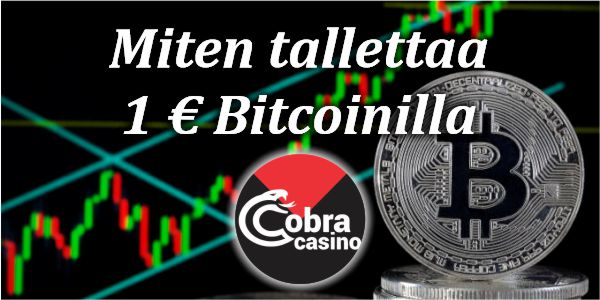 Miten tallettaa 1 € Bitcoinilla Cobra-kasinolla