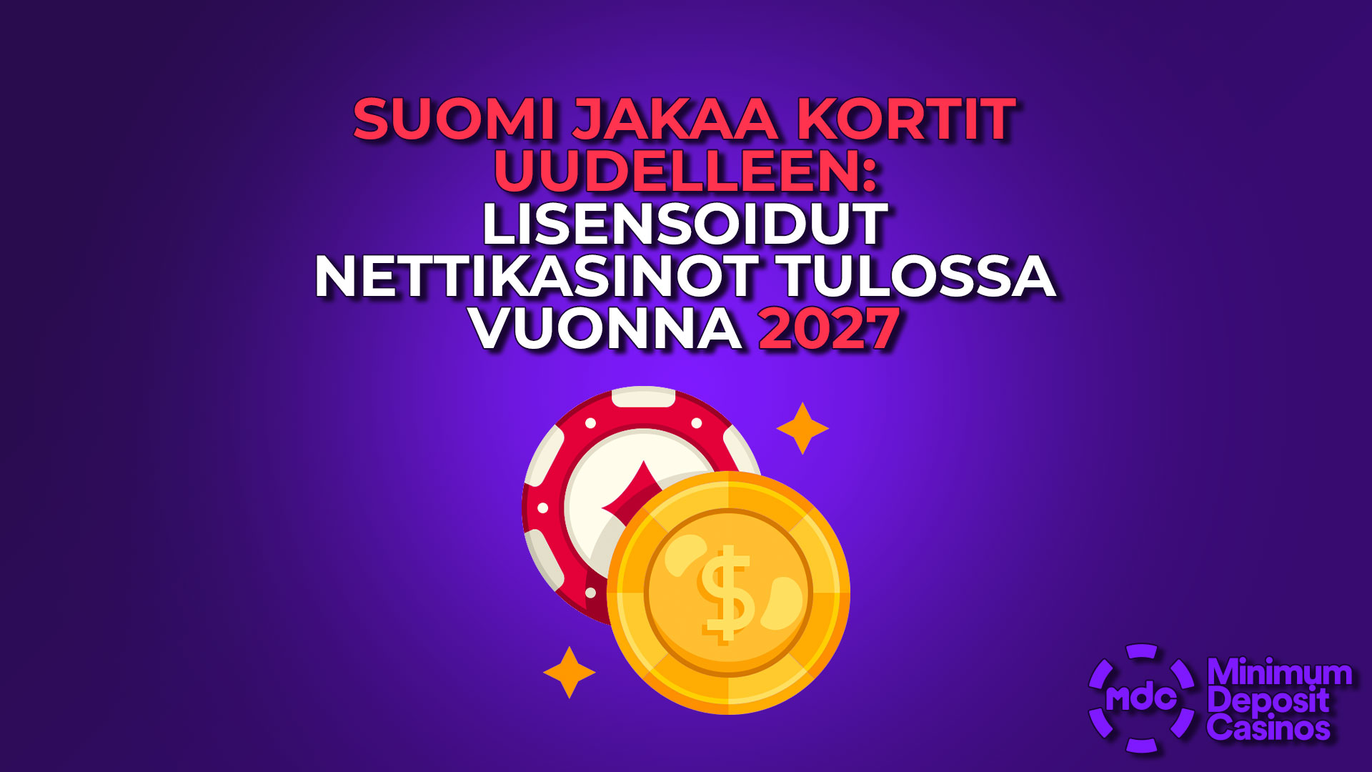 Suomi jakaa kortit uudelleen: lisensoidut nettikasinot tulossa vuonna 2027
