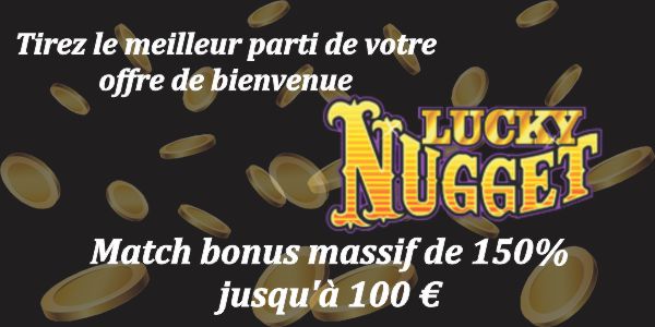 Get the Most from your Lucky Nugget Welcome Offer