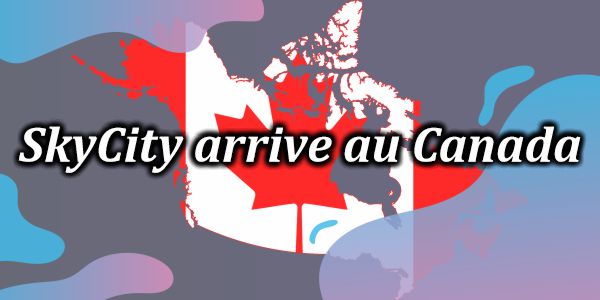 SkyCity Arrives to Canada