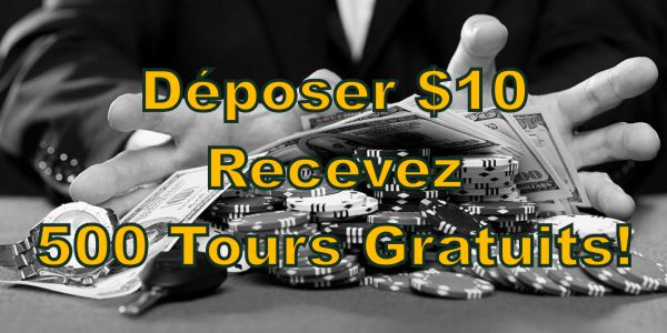 Déposez 10 $ et recevez 500 tours gratuits! Tournez la Mega Reel et gagnez