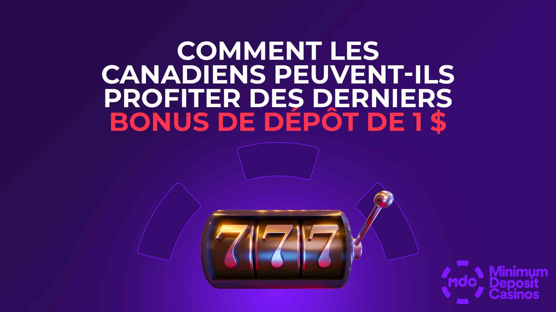 Les Canadiens tirent le meilleur parti de leurs bonus de 1 $ sur les sites de casino