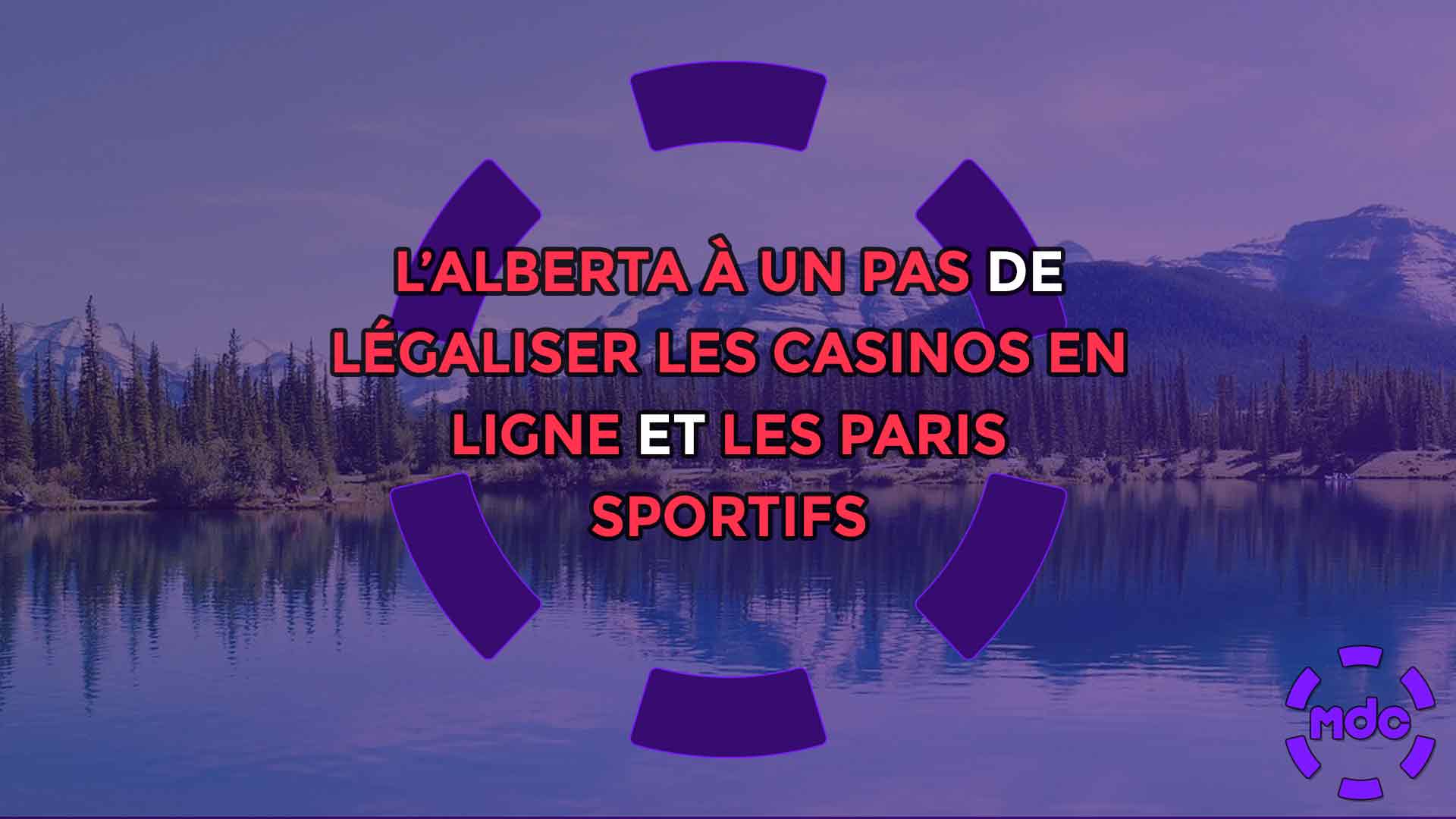 L’Alberta à un pas de légaliser les casinos en ligne et les paris sportifs