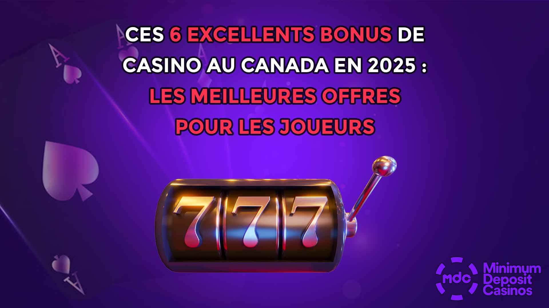 Ces 6 excellents bonus de casino au Canada en 2025 : les meilleures offres pour les joueurs