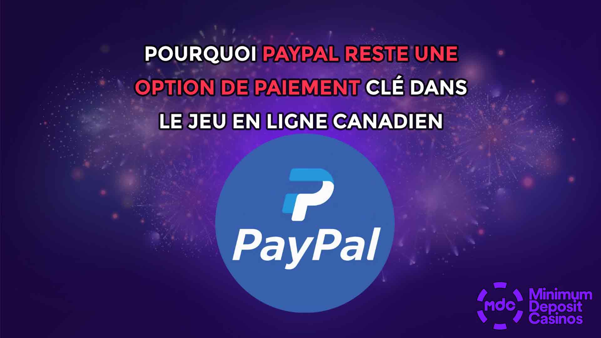 Pourquoi PayPal reste une option de paiement clé dans le jeu en ligne canadien
