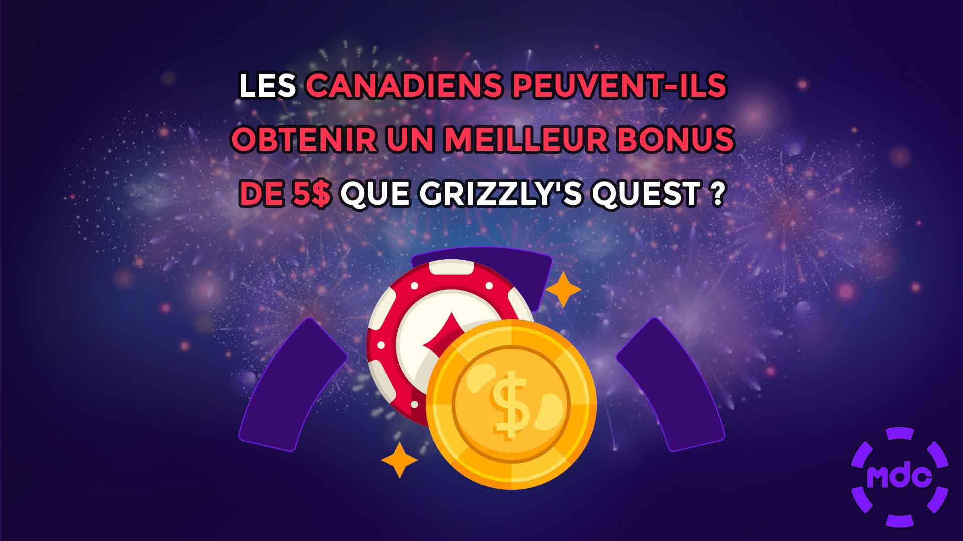 Les Canadiens peuvent-ils obtenir un meilleur bonus de 5$ que Grizzly's Quest ?