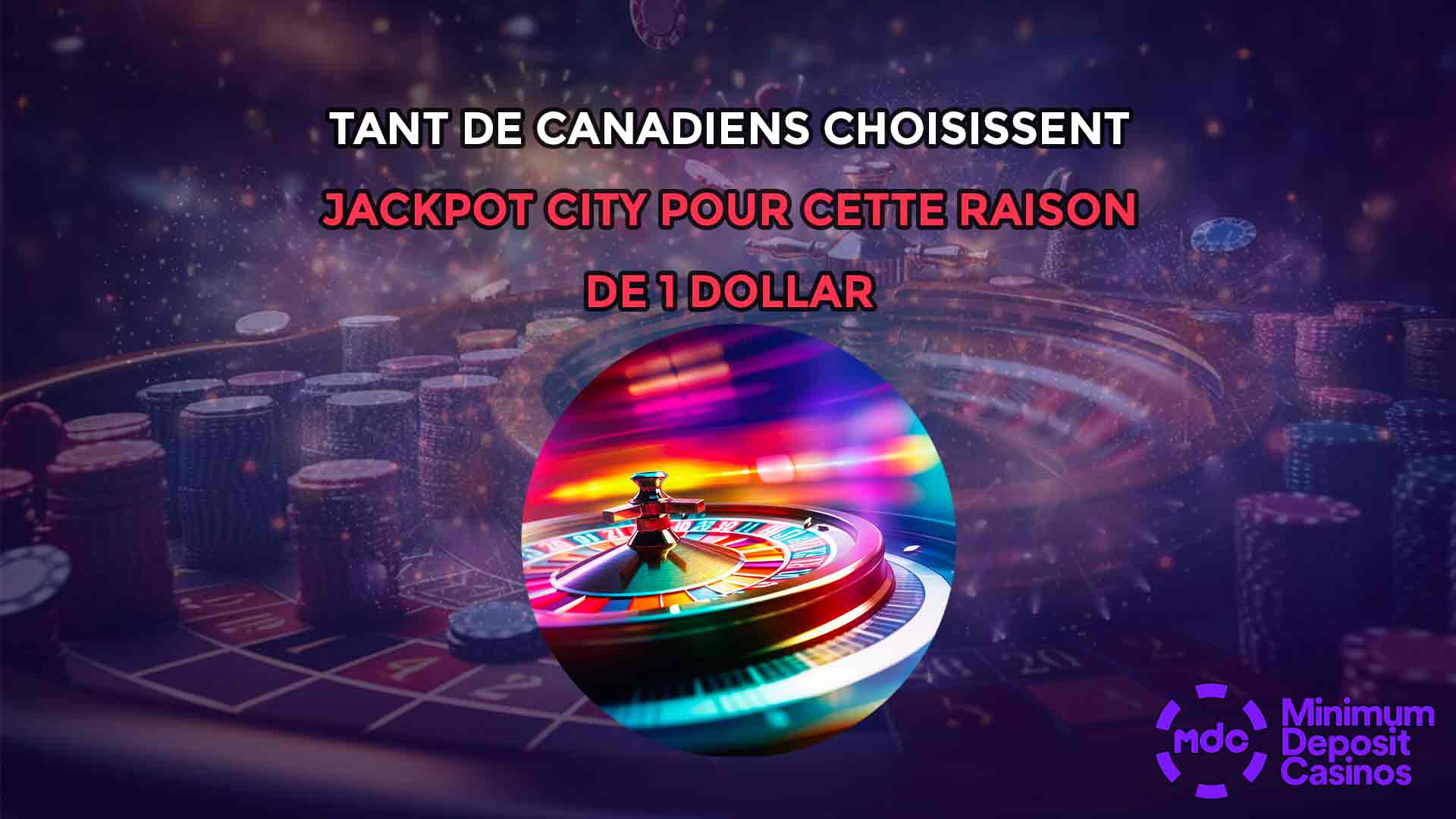 Tant de Canadiens choisissent Jackpot City pour cette raison de 1 dollar