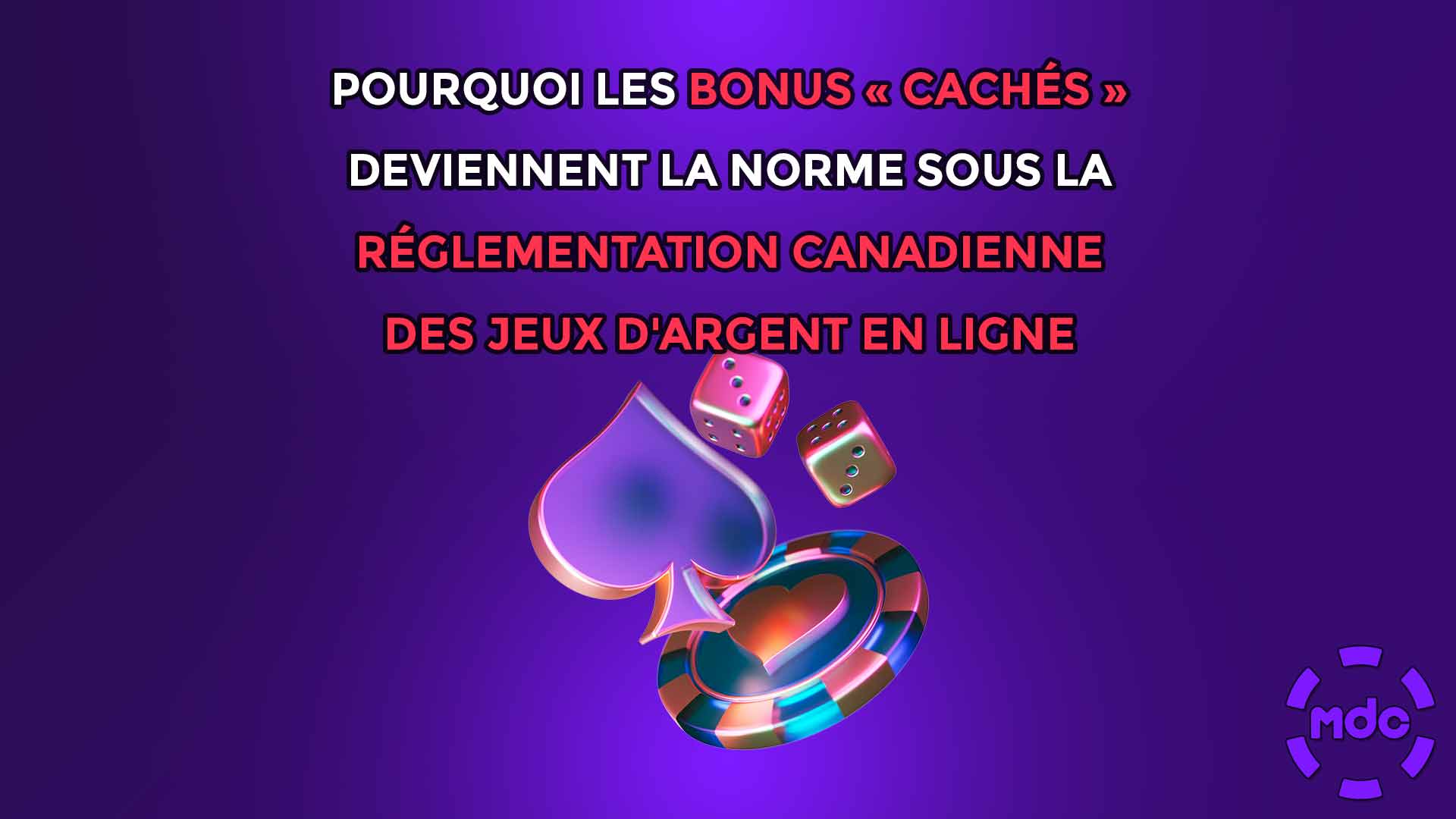 Pourquoi les bonus « cachés » deviennent la norme sous la réglementation canadienne des jeux d'argent en ligne