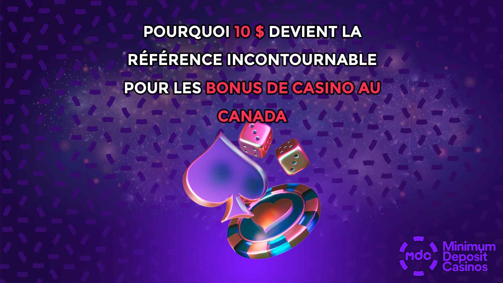 Pourquoi 10 $ devient la référence incontournable pour les bonus de casino au Canada