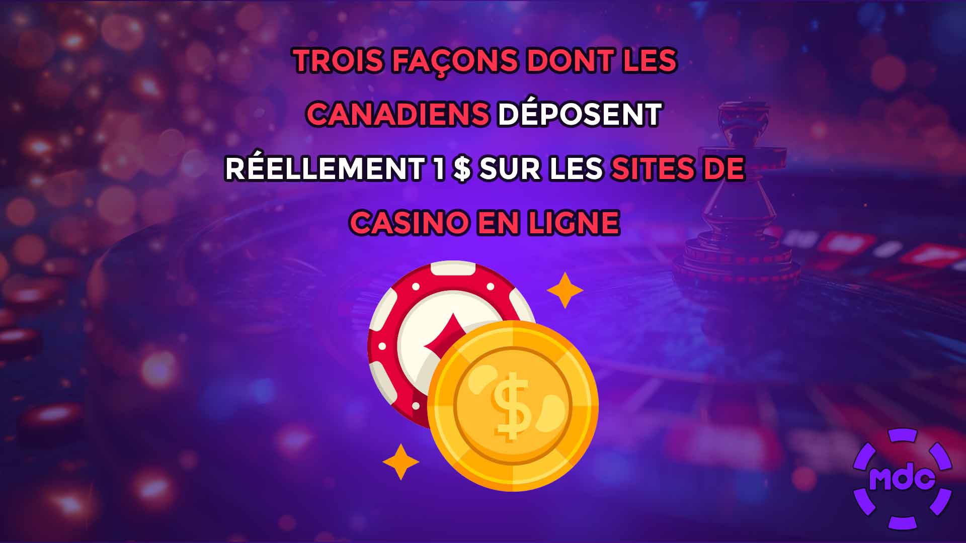 Trois façons dont les Canadiens déposent réellement 1 $ sur les sites de casino en ligne