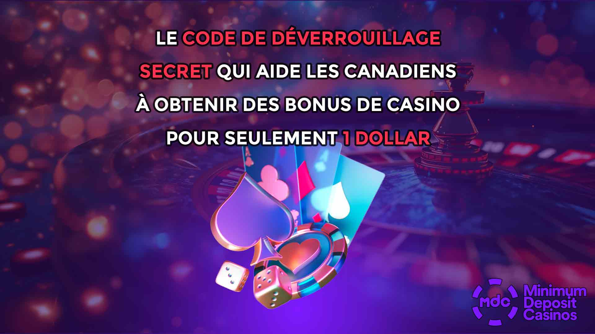 Le code de déverrouillage secret qui aide les Canadiens à obtenir des bonus de casino pour seulement 1 dollar