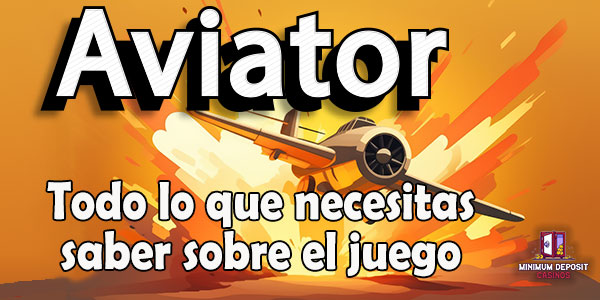 Aviator: todo lo que necesitas saber sobre el juego