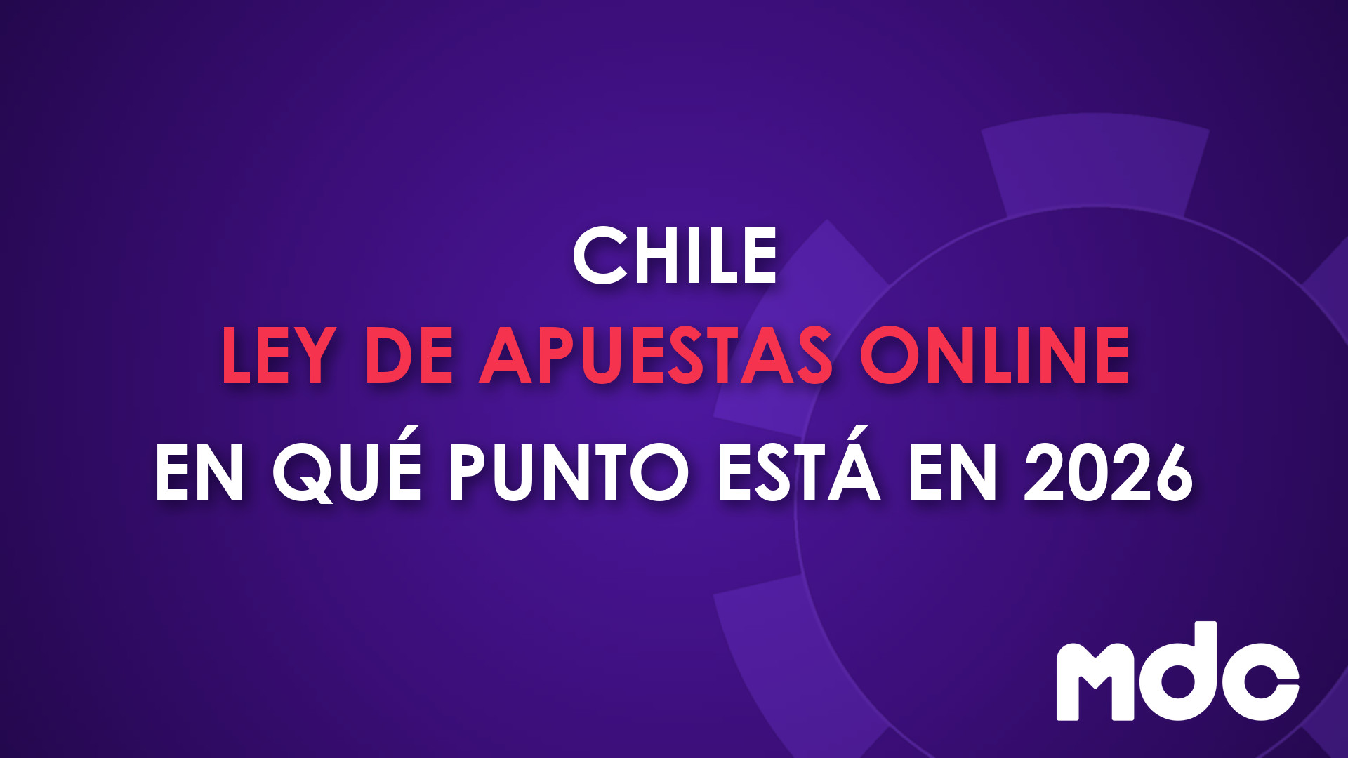 Chile: en qué punto está la ley de apuestas online en 2026 y qué cambiará para bonos y depósitos