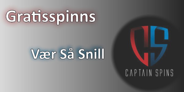 Gratisspinns Vær Så Snill Captain Spins!