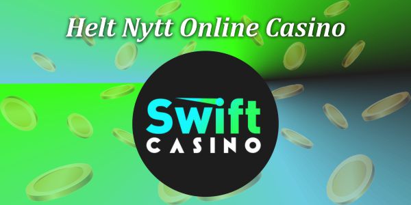 Helt nytt online casino – Swift Casino