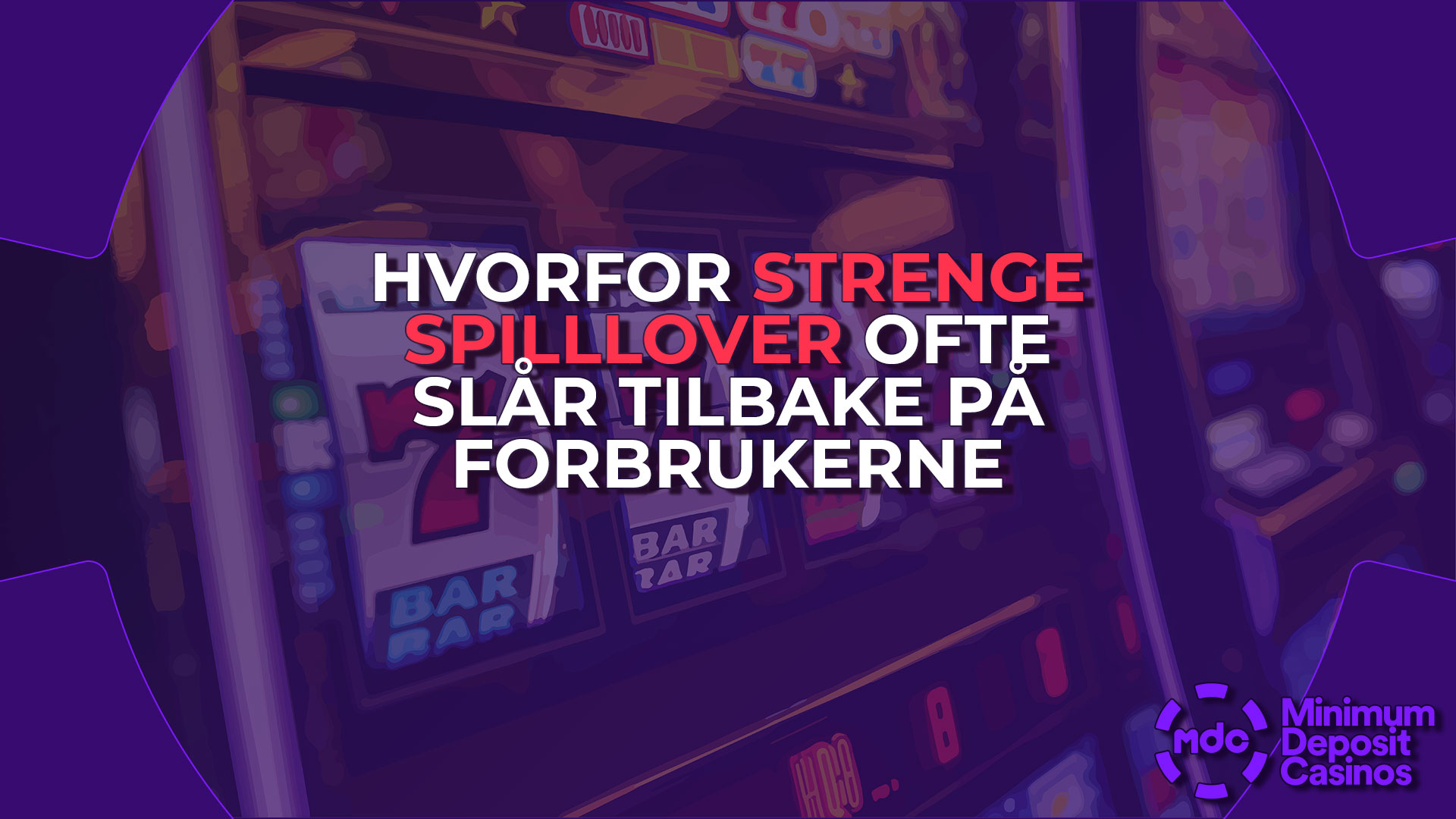 Hvorfor strenge spilllover ofte slår tilbake på forbrukerne