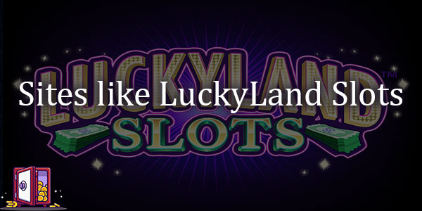 Similar sites and alternatives to Lucky Land SLots