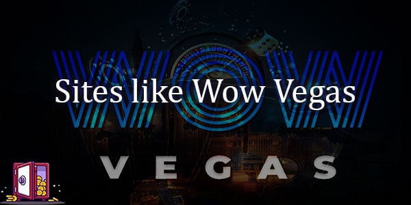 Similar sites and alternatives to Wow Vegas