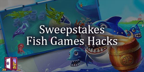 Sweepstake-fish-games-cheats-and-hacks