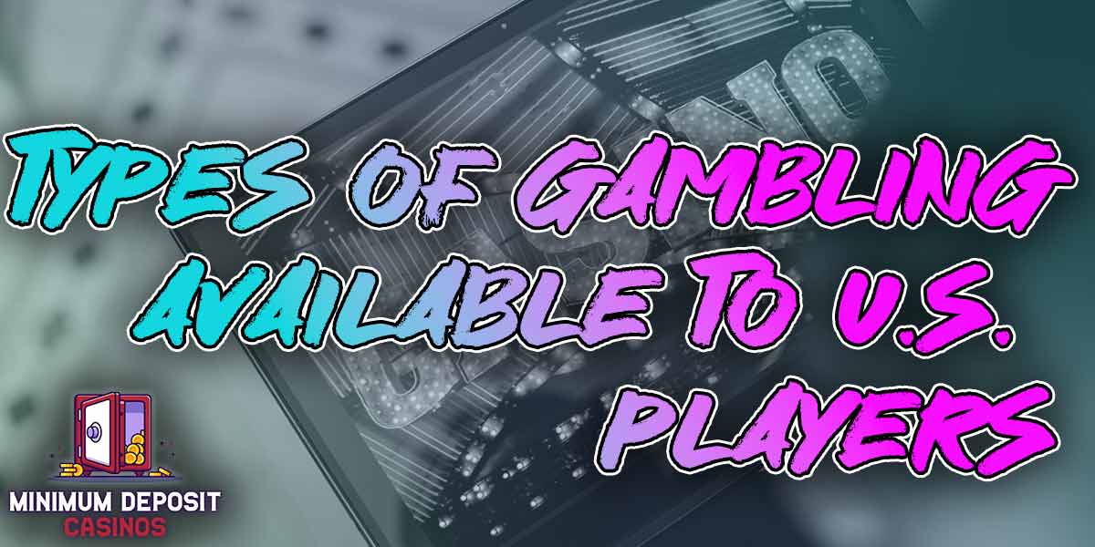 Types of gambline available in USA