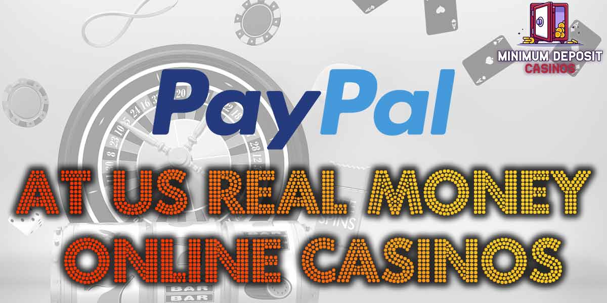 Paypal at us real money online casinos