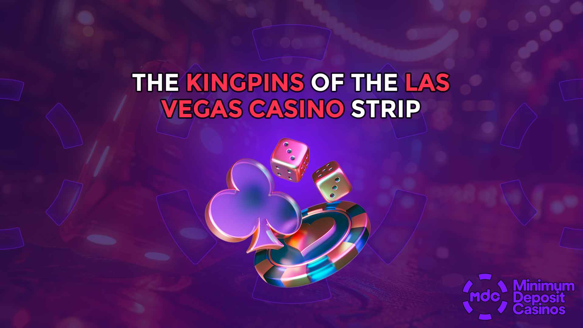 The Kingpins of the Las Vegas Casino Strip