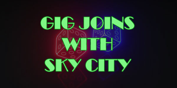 GiG Joins with Sky City for New Online Casino