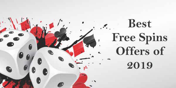 Best Free Spins Offers of 2019