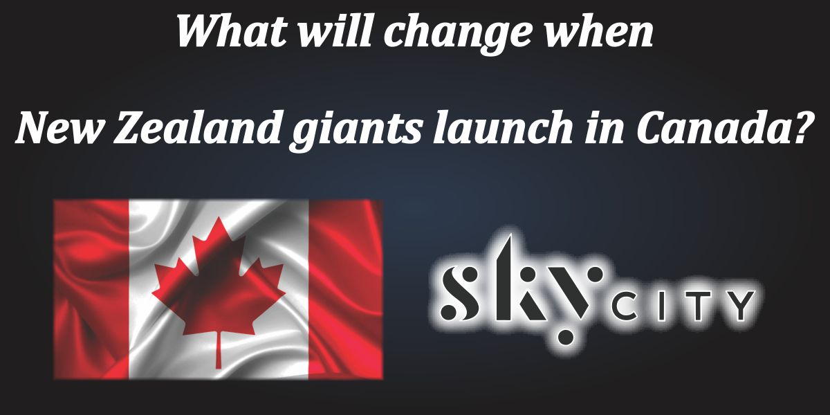 What will change when New Zealand giants launch in Canada?