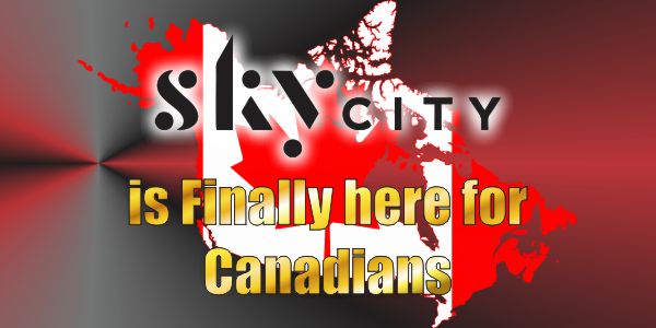 The Casino, Canada has been Waiting for is Finally Here SkyCity!