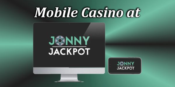 Mobile Casino at Jonny Jackpot
